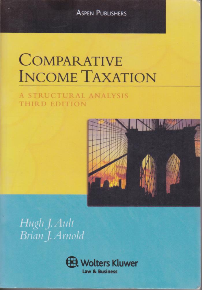 Comparative Income Taxation : A Structure Analysis | DDTC Library