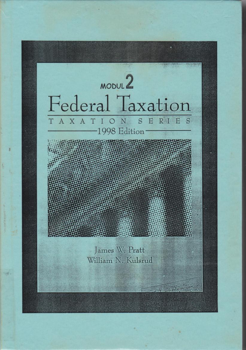 Modul 2 Federal Taxation : Taxation Series 1998 Edition | DDTC Library