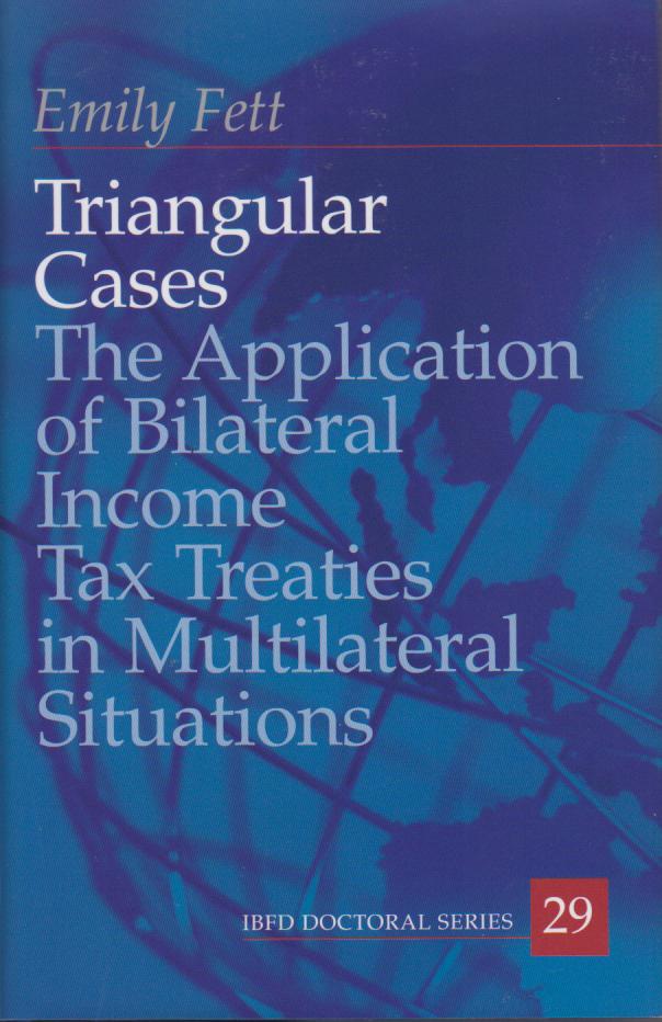 Triangular Cases: The Application of Bilateral Income Tax Treaties in ...