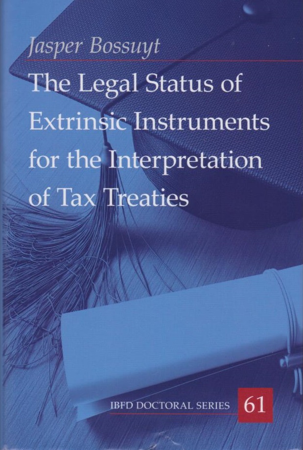 Treaty Instruments The Legal Status of Extrinsic Instruments for the Interpretation of Tax ...